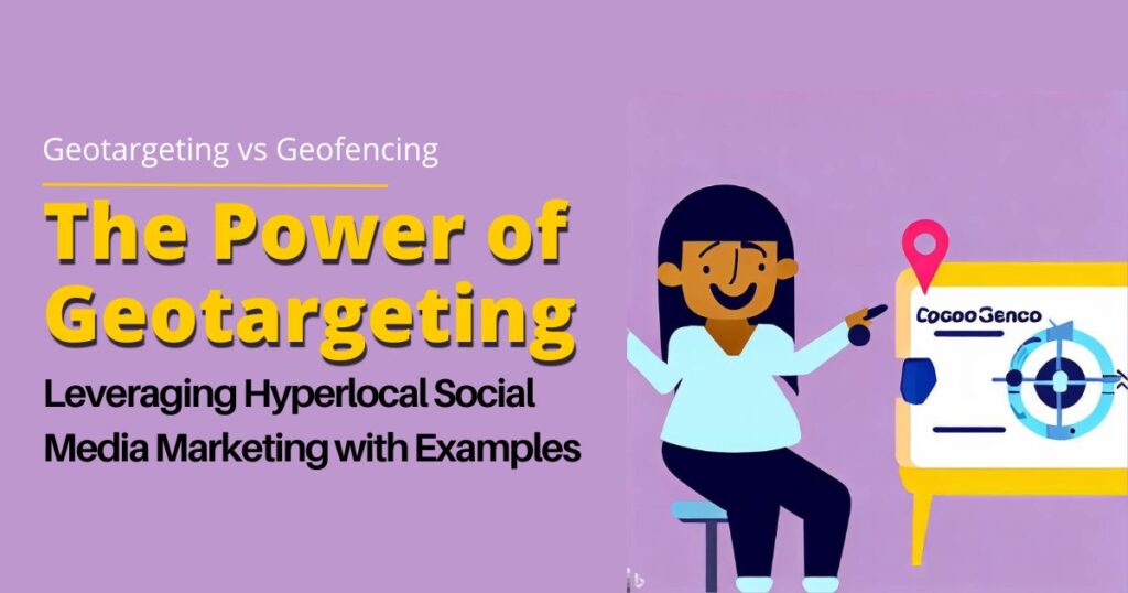 Geotargeting in Hyperlocal Social Media Marketing